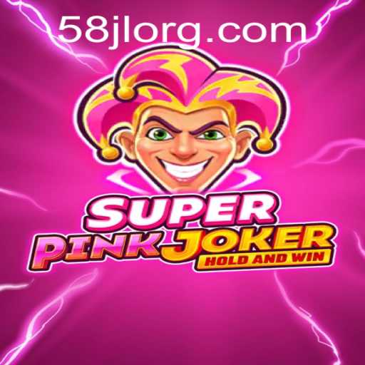 SuperPinkJoker: A Comprehensive Guide to 58jl's Exciting New Game